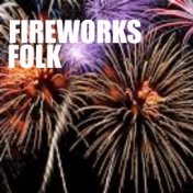 Fireworks Folk