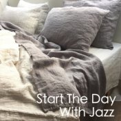 Start The Day With Jazz