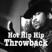 Hot Hip Hop Throwback