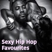 Sexy Hip Hop Favourites