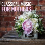 Classical Music For Mother's Day