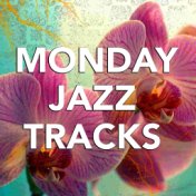 Monday Jazz Tracks
