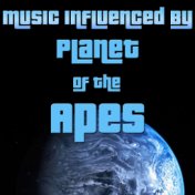 Music Influenced By 'Planet Of The Apes'