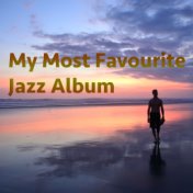 My Most Favourite Jazz Album