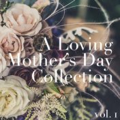 A Loving Mother's Day Collection, vol. 1