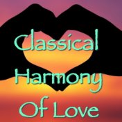 Classical Harmony Of Love