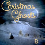 Christmas Ghosts, Vol. 8