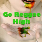 Go Reggae High