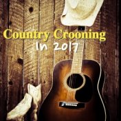 Country Crooning In 2017