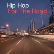 Hip Hop For The Road