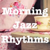 Morning Jazz Rhythms