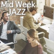 Mid Week Jazz