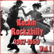 Rockin' Rockabilly 1957-1959, Vol. 1