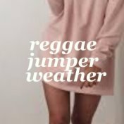 Reggae Jumper Weather