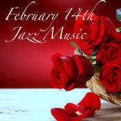 February 14th Jazz Music