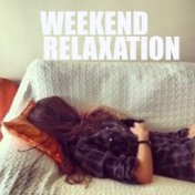 Weekend Relaxation