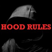 Hood Rules