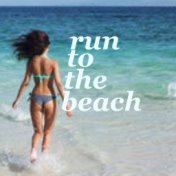 Run To The Beach