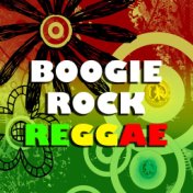 Boogie Rock Reggae