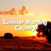 Summer Morning Country