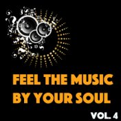 Feel The Music By Your Soul, Vol. 4
