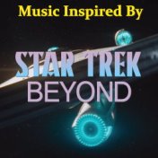 Music Inspired By 'Star Trek: Beyond'