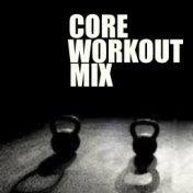 Core Workout Mix