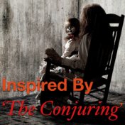 Inspired By 'The Conjuring'