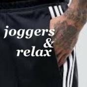 Joggers & Relax