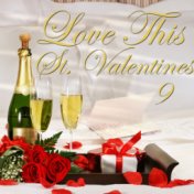 Love This St. Valentines, Vol. 9