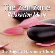 The Zen Zone: Relaxation Music