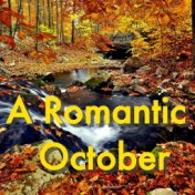 A Romantic October