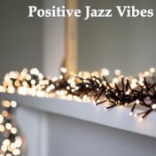 Positive Jazz Vibes