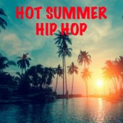 Hot Summer Hip Hop