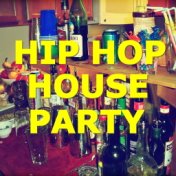 Hip Hop House Party