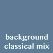 Background Classical Mix