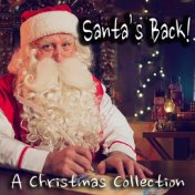 Santa's Back! A Christmas Collection