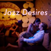 Jazz Desires