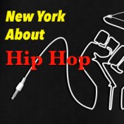 New York About Hip Hop