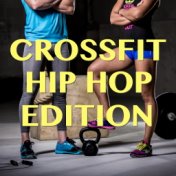 Crossfit Hip Hop Edition