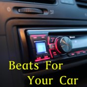 Beats For Your Car