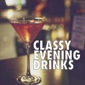 Classy Evening Drinks