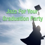 Jazz For Your Graduation Party