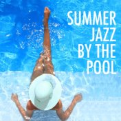 Summer Jazz By The Pool