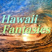 Hawaii Fantasies