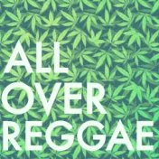 All Over Reggae