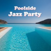 Poolside Jazz Party