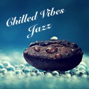 Chilled Vibes Jazz