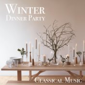 Winter Dinner Party Classical Music