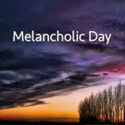 Melancholic Day